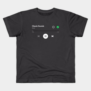 Classic Sounds, SLOAT Spotify play screen Kids T-Shirt